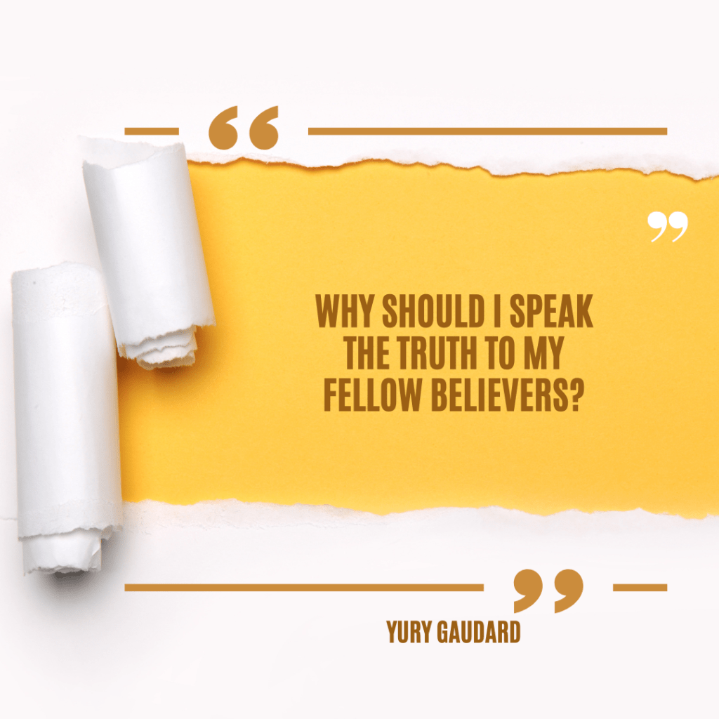 Why should I speak the truth to my fellow&nbsp;believers?